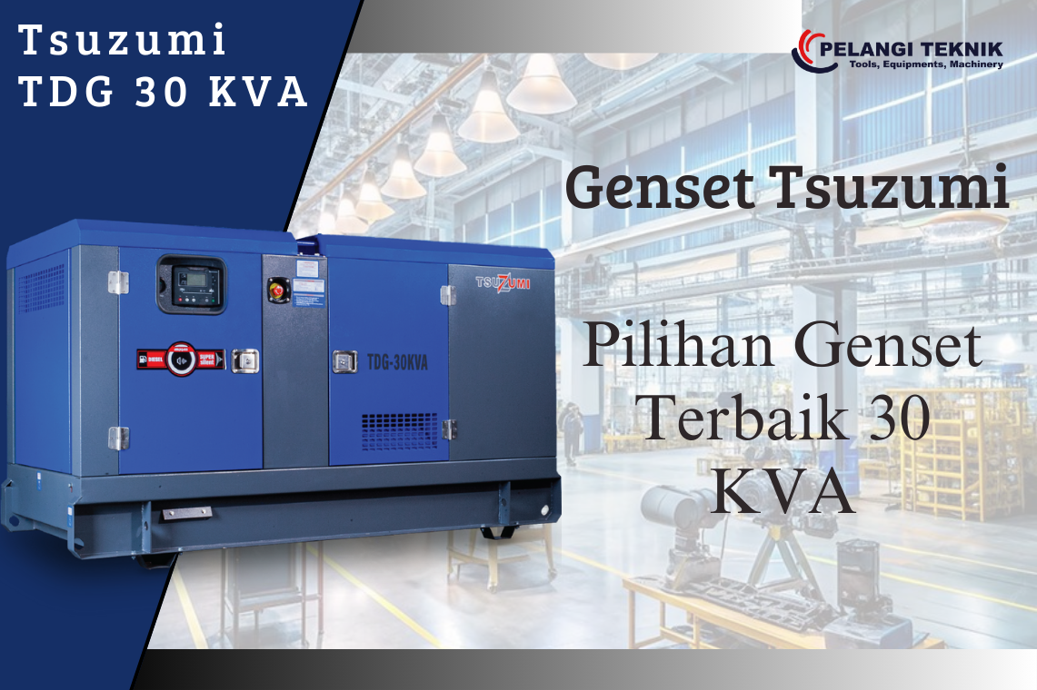 Panduan Memilih Genset 15–250 kVA untuk Kantor, Bank, dan Industri